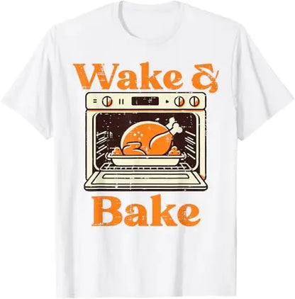 Thanksgiving Wake and Bake T Shirt