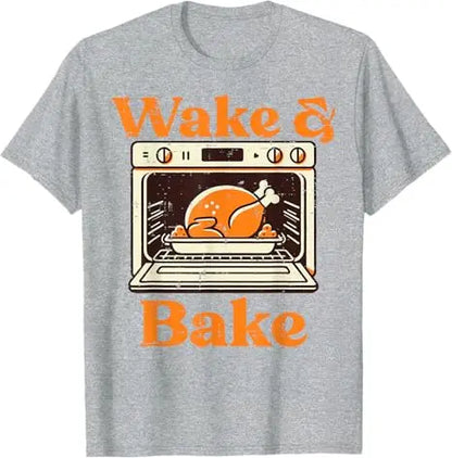 Thanksgiving Wake and Bake T Shirt